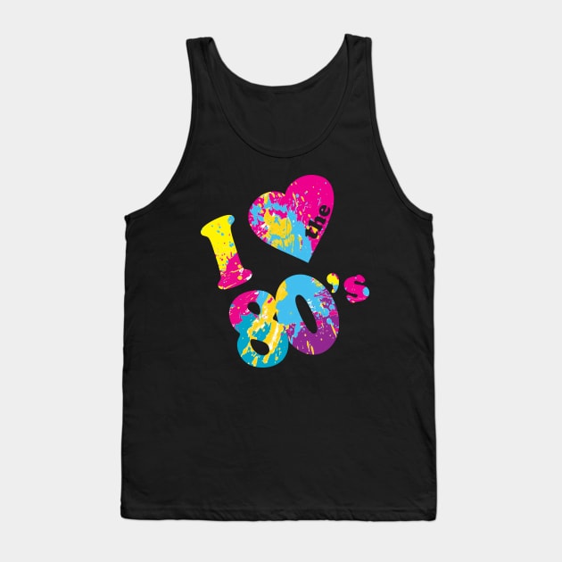 I Love the 80's Tank Top by Flippin' Sweet Gear